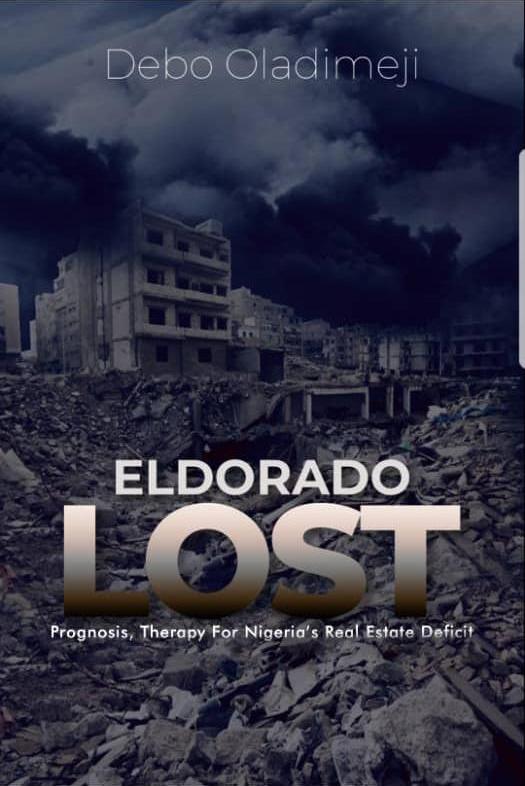 Eldorado Lost Book on Prognosis and Therapy of Nigerias Housing Deficit