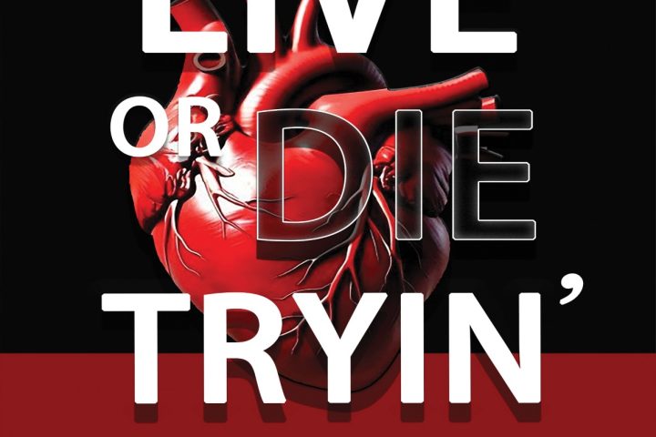 Live Or Die Tryin'